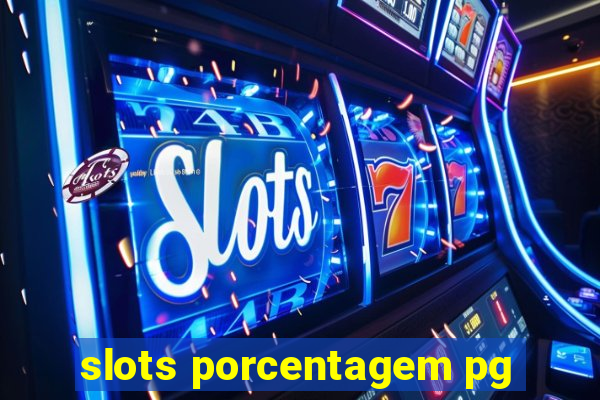 slots porcentagem pg